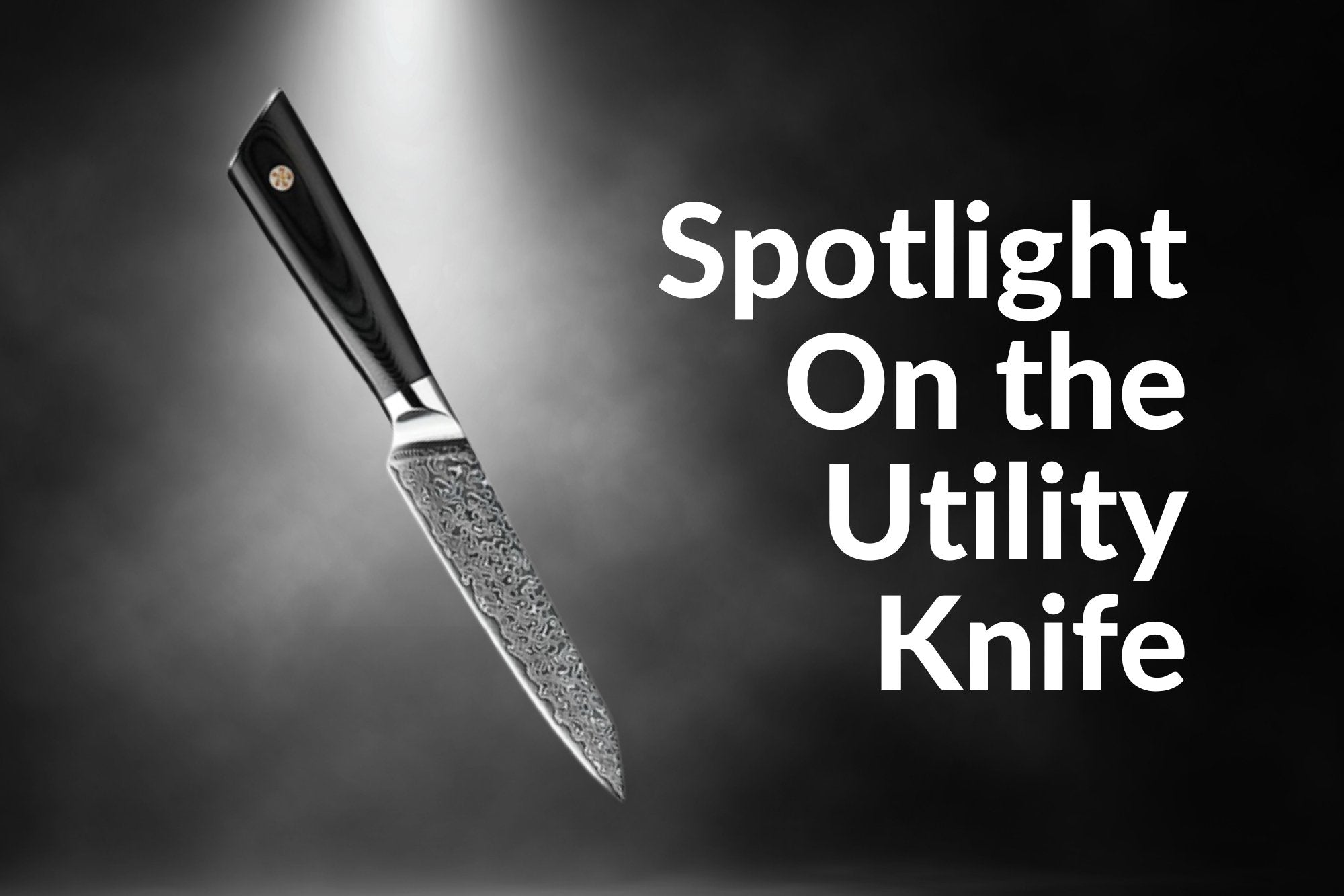 Spotlight On the Utility Knife santokuknives